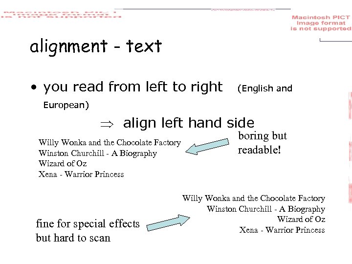 alignment - text • you read from left to right (English and European) align