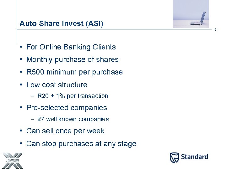 Auto Share Invest (ASI) 45 • For Online Banking Clients • Monthly purchase of