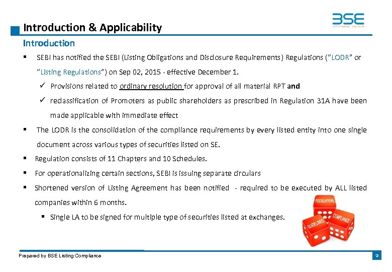 Introduction & Applicability Introduction § SEBI has notified the SEBI (Listing Obligations and Disclosure