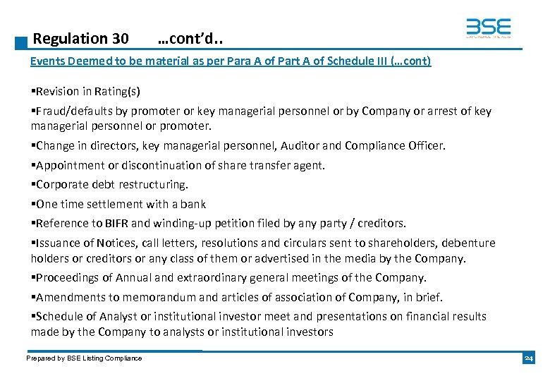 Regulation 30 …cont’d. . Events Deemed to be material as per Para A of