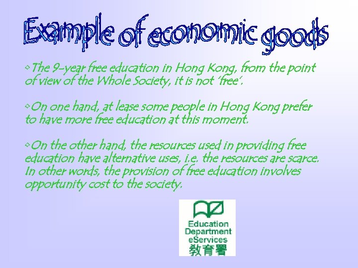  • The 9 -year free education in Hong Kong, from the point of