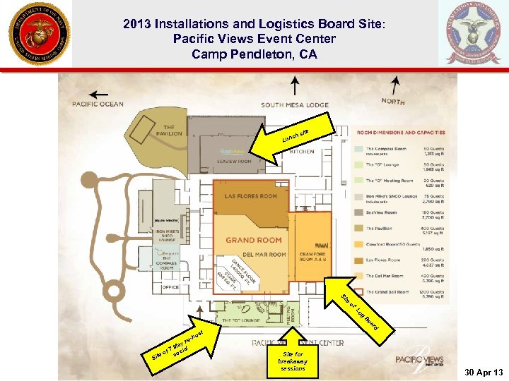 2013 Installations and Logistics Board Site: Pacific Views Event Center Camp Pendleton, CA ite