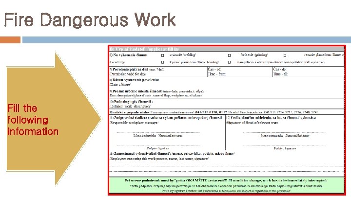 Fire Dangerous Work Fill the following information 