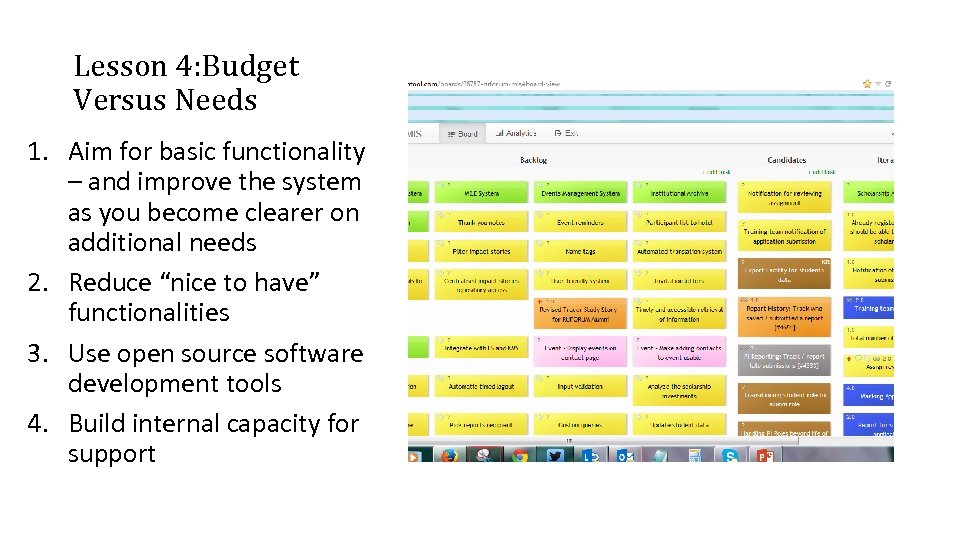 Lesson 4: Budget Versus Needs 1. Aim for basic functionality – and improve the