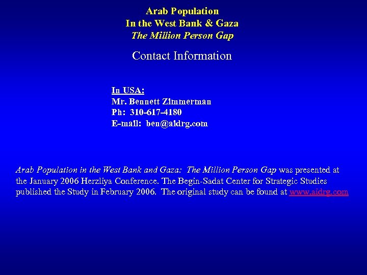 Arab Population In the West Bank & Gaza The Million Person Gap Contact Information