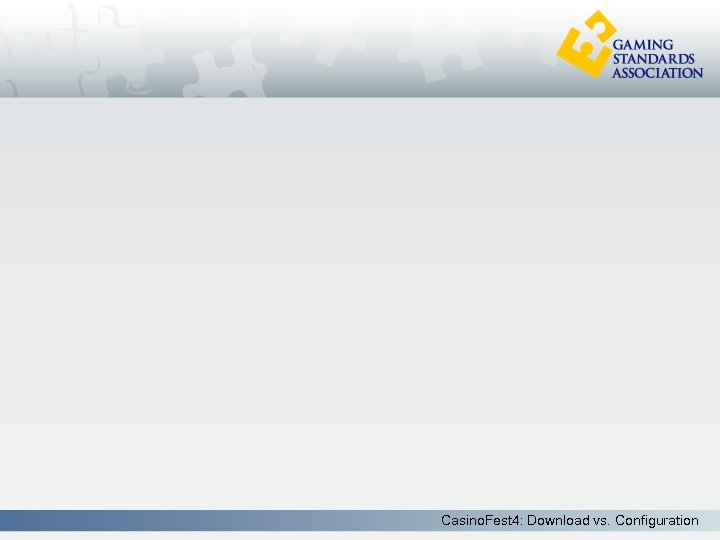Casino. Fest 4: Download vs. Configuration 