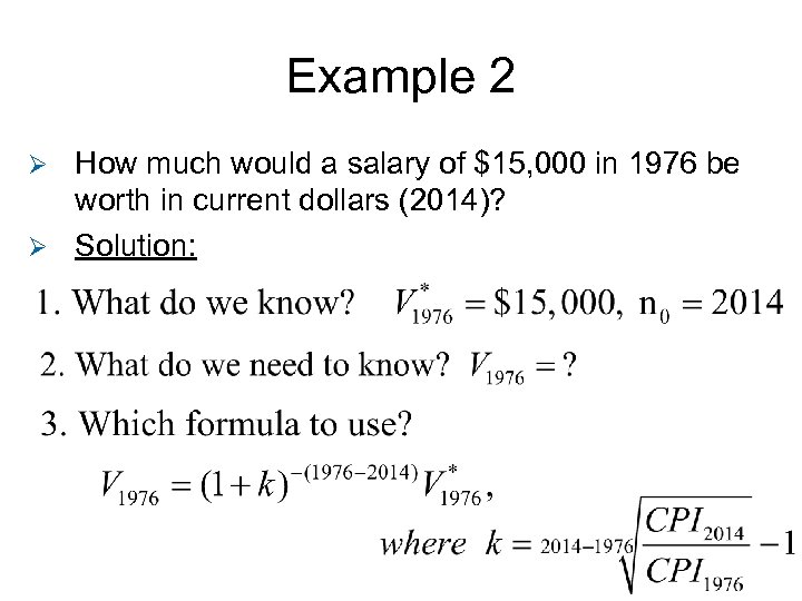 Example 2 How much would a salary of $15, 000 in 1976 be worth