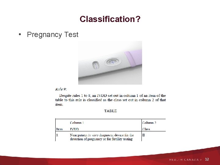 Classification? • Pregnancy Test 32 