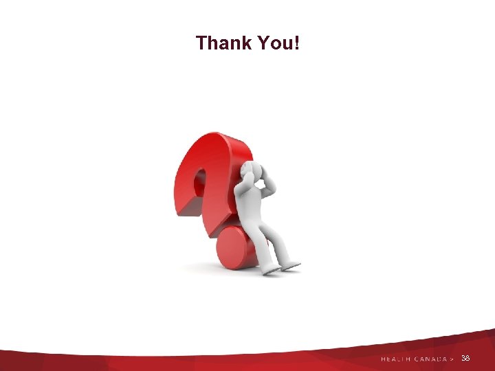 Thank You! 38 