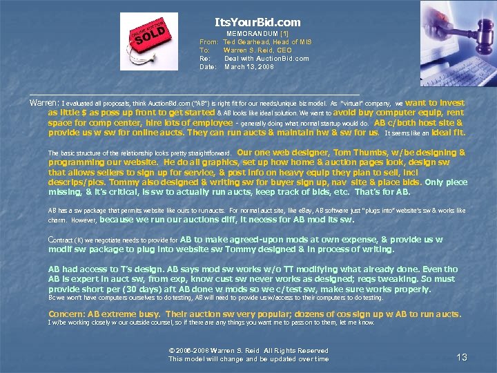 Its. Your. Bid. com From: To: Re: Date: MEMORANDUM [1] Ted Gearhead, Head of