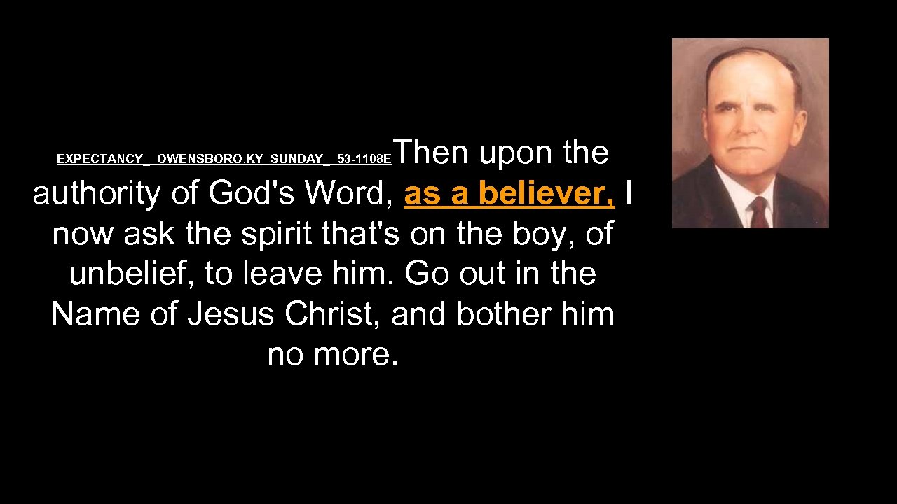 Then upon the authority of God's Word, as a believer, I now ask the