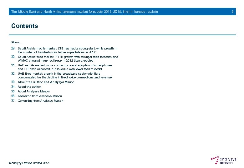 The Middle East and North Africa telecoms market forecasts 2013– 2018: interim forecast update