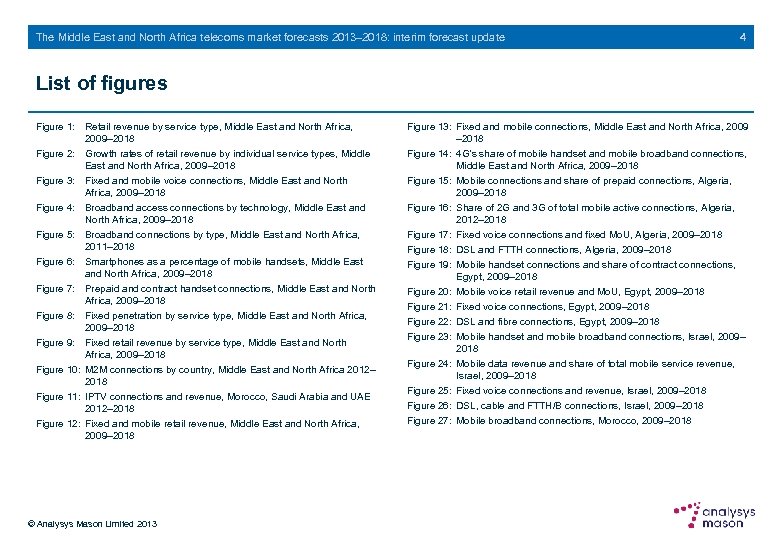 The Middle East and North Africa telecoms market forecasts 2013– 2018: interim forecast update