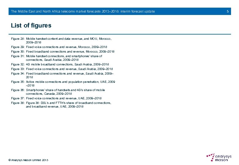 The Middle East and North Africa telecoms market forecasts 2013– 2018: interim forecast update