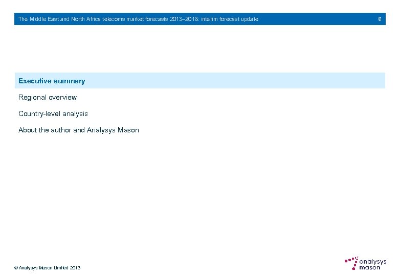The Middle East and North Africa telecoms market forecasts 2013– 2018: interim forecast update