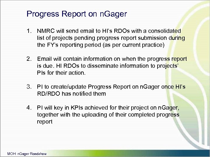 Progress Report on n. Gager 1. NMRC will send email to HI’s RDOs with