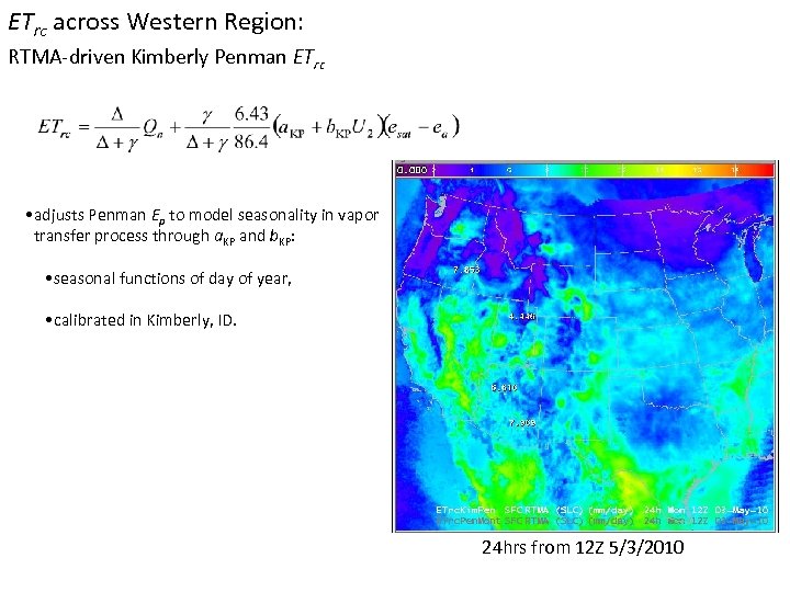 ETrc across Western Region: RTMA-driven Kimberly Penman ETrc • adjusts Penman Ep to model