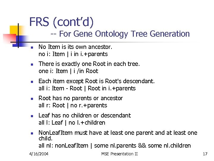 FRS (cont’d) -- For Gene Ontology Tree Generation n n n No Item is