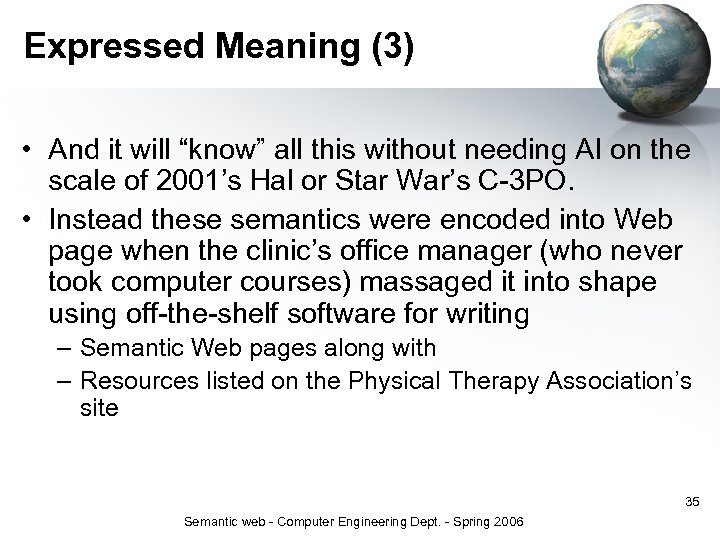 Expressed Meaning (3) • And it will “know” all this without needing AI on