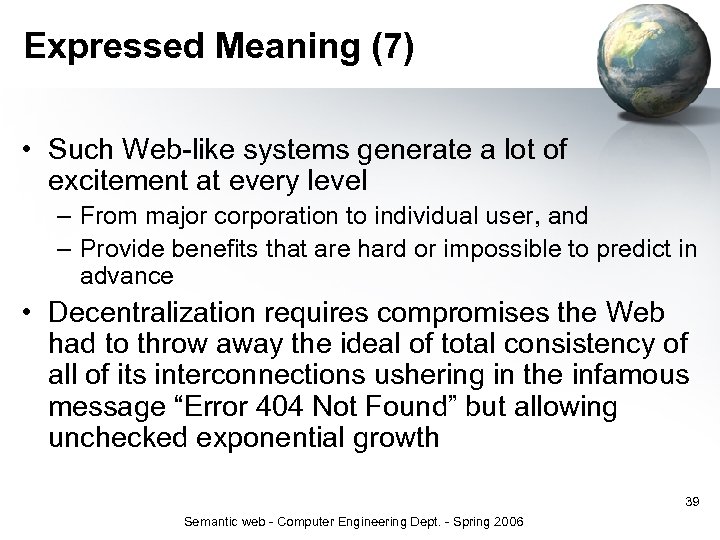 Expressed Meaning (7) • Such Web-like systems generate a lot of excitement at every