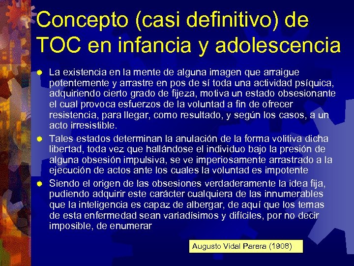 Concepto (casi definitivo) de TOC en infancia y adolescencia La existencia en la mente