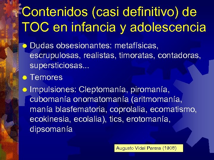 Contenidos (casi definitivo) de TOC en infancia y adolescencia ® Dudas obsesionantes: metafísicas, escrupulosas,