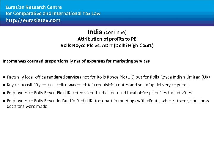 Eurasian Research Centre for Comparative and International Tax Law http: //eurasiatax. com India (continue)