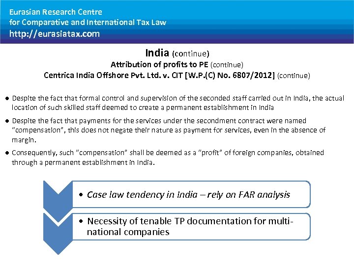 Eurasian Research Centre for Comparative and International Tax Law http: //eurasiatax. com India (continue)