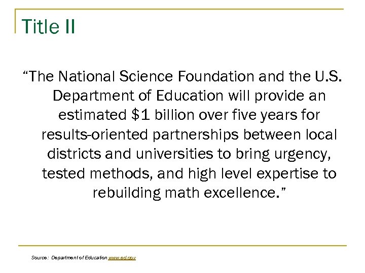 Title II “The National Science Foundation and the U. S. Department of Education will