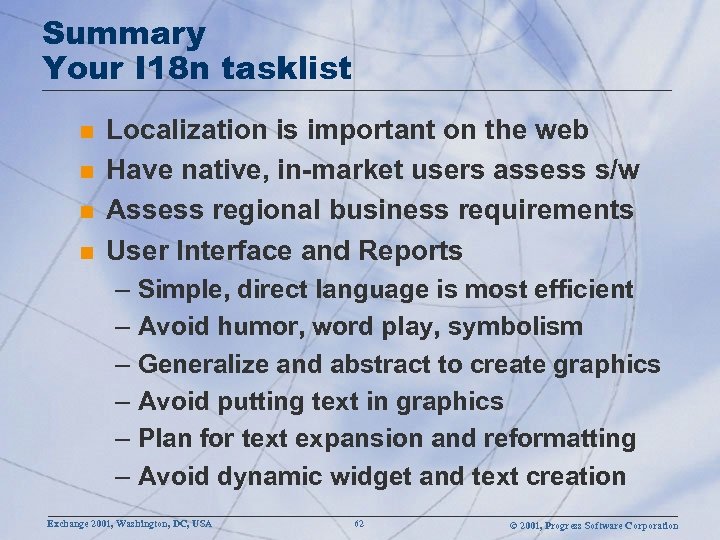 Summary Your I 18 n tasklist n n Localization is important on the web