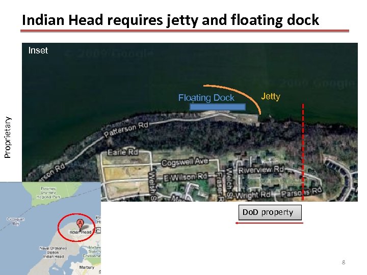 Indian Head requires jetty and floating dock Inset Jetty Proprietary Floating Dock Do. D