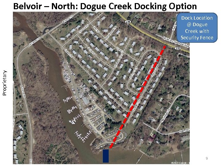 Belvoir – North: Dogue Creek Docking Option Proprietary Dock Location @ Dogue Creek with