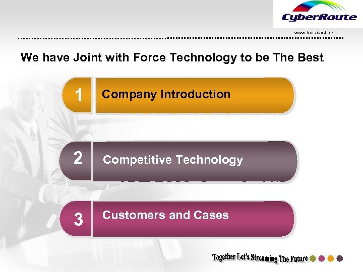 www. forcetech. net We have Joint with Force Technology to be The Best 1