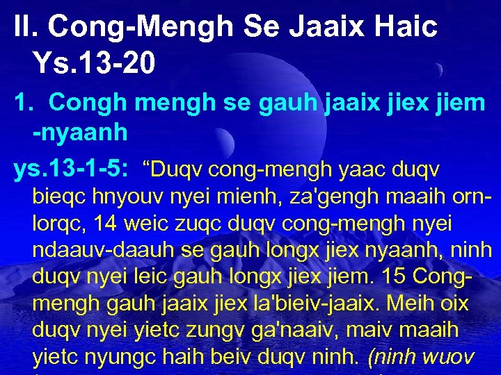 II. Cong-Mengh Se Jaaix Haic Ys. 13 -20 1. Congh mengh se gauh jaaix