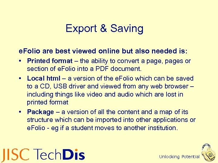 Export & Saving e. Folio are best viewed online but also needed is: •