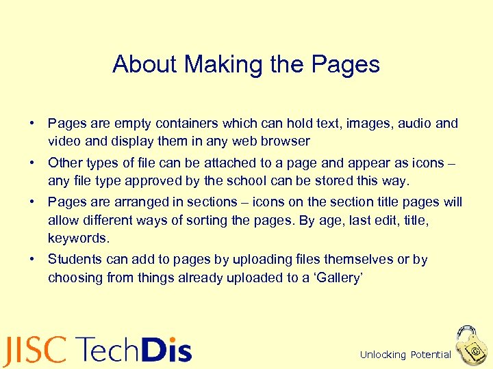 About Making the Pages • Pages are empty containers which can hold text, images,