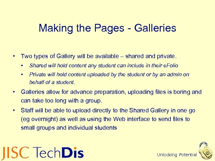 Making the Pages - Galleries • Two types of Gallery will be available –