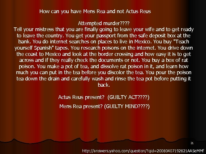 How can you have Mens Rea and not Actus Reus Attempted murder? ? Tell