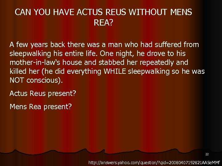 CAN YOU HAVE ACTUS REUS WITHOUT MENS REA? A few years back there was