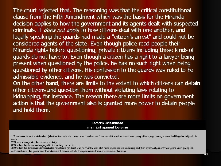 The court rejected that. The reasoning was that the critical constitutional clause from the