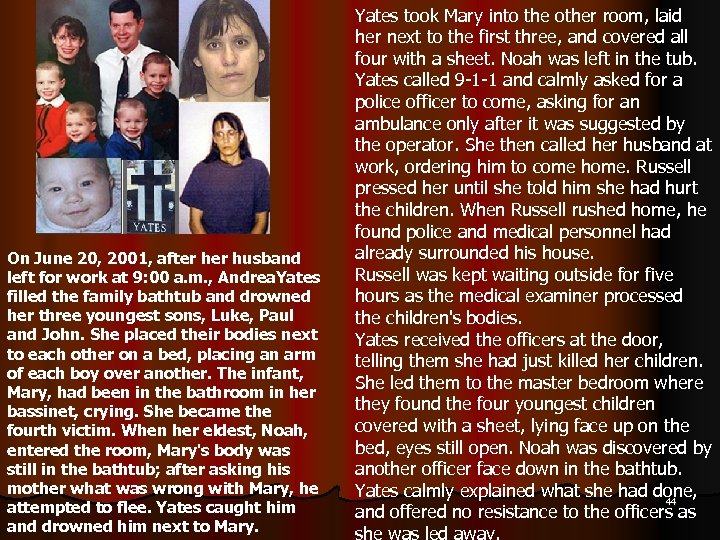 On June 20, 2001, after husband left for work at 9: 00 a. m.