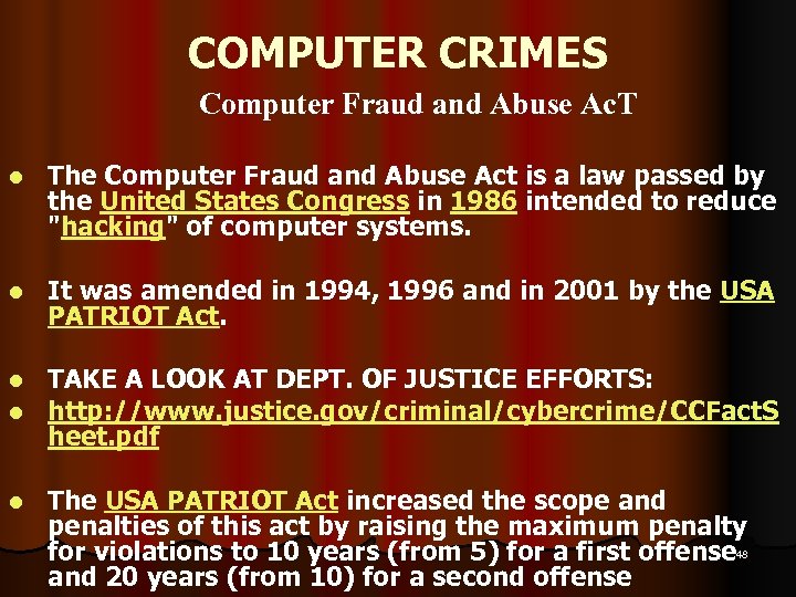 COMPUTER CRIMES Computer Fraud and Abuse Ac. T l The Computer Fraud and Abuse