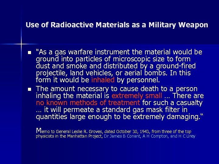 Use of Radioactive Materials as a Military Weapon n n 