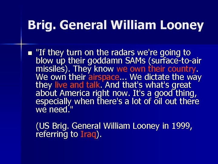 Brig. General William Looney n 