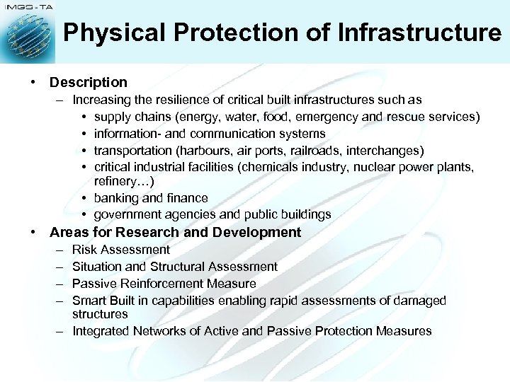 Physical Protection of Infrastructure • Description – Increasing the resilience of critical built infrastructures