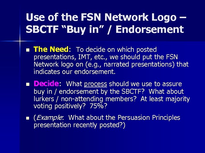 Use of the FSN Network Logo – SBCTF “Buy in” / Endorsement n The