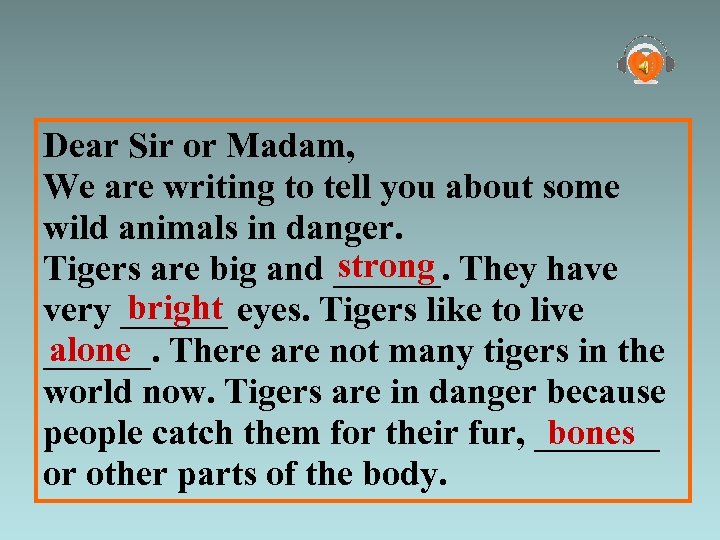 Dear Sir or Madam, We are writing to tell you about some wild animals