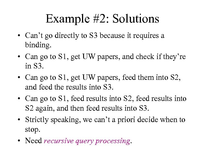Example #2: Solutions • Can’t go directly to S 3 because it requires a