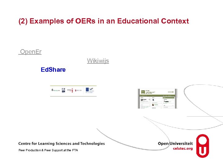 (2) Examples of OERs in an Educational Context Open. Er Wikiwijs Ed. Share Peer