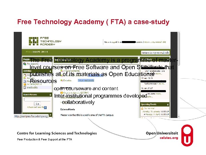 Free Technology Academy ( FTA) a case-study The Free Technology Academy is a programme